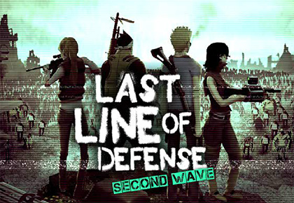 Last Line of Defense Second Wave